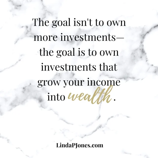 The goal isn't to own more investments—the goal is to own investments that grow your income into wealth.

Looking for personalized guidance on your financial future? Connect with me to explore strategies tailored to your goals. Schedule a conversation through the link in my bio.